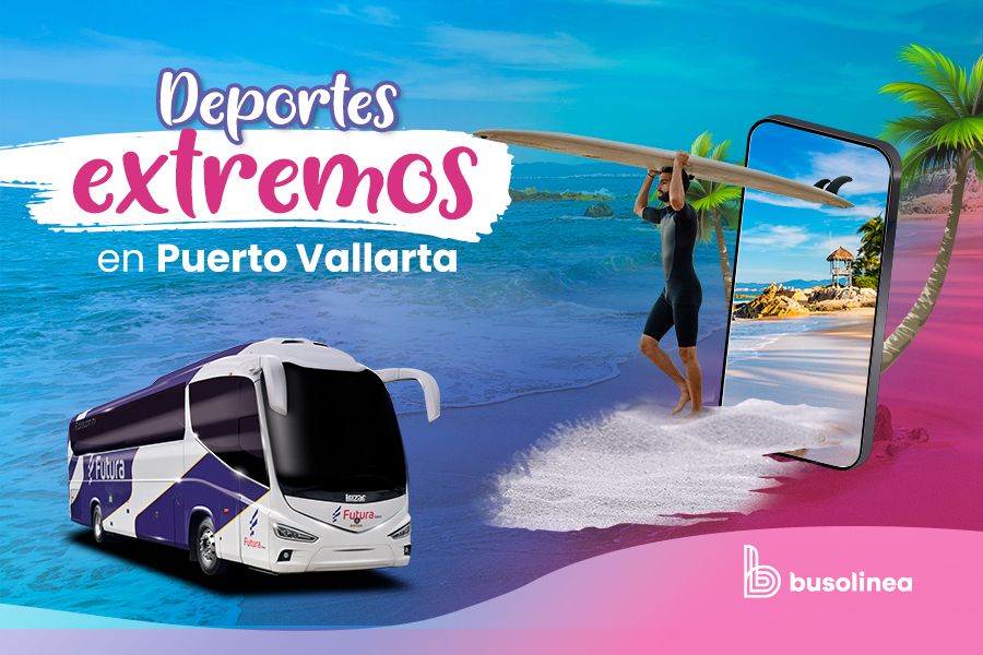 Deportes Extremos en Puerto Vallarta: Aventura Sin Límites en Autobús