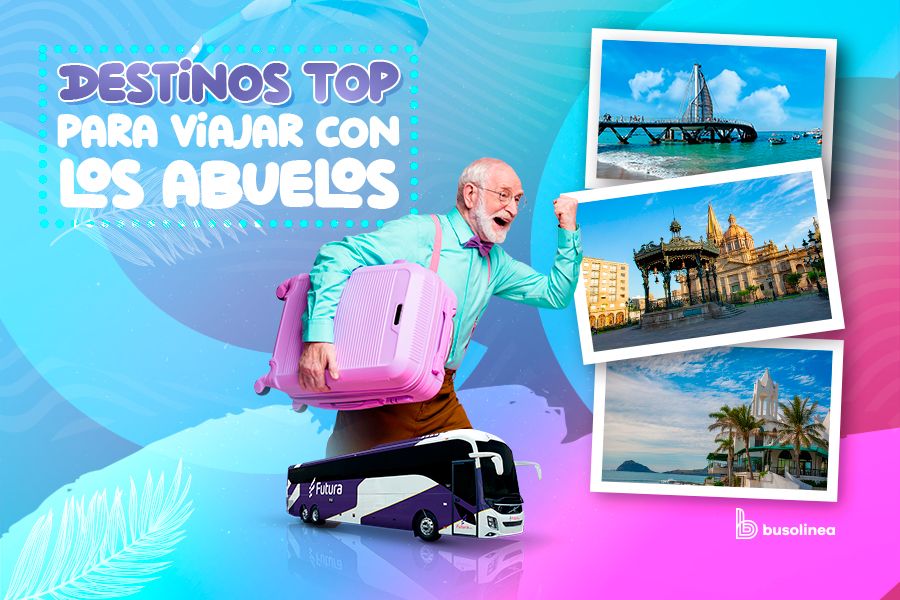 Destinos para Viajar con los Abuelos: Celebra el Día de los Abuelos en México con Busolinea